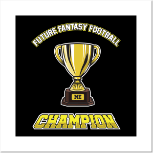 Future Fantasy Football Champion Posters and Art